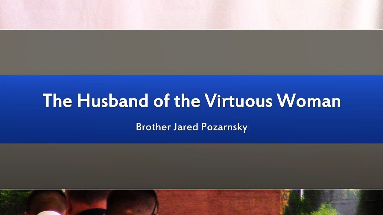 The Husband of the Virtuous Woman