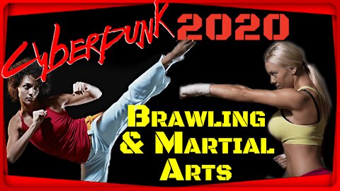 Cyberpunk 2020 Brawling and Martial Arts Deep Dive and Cyberpunk 2077 Walk Through!