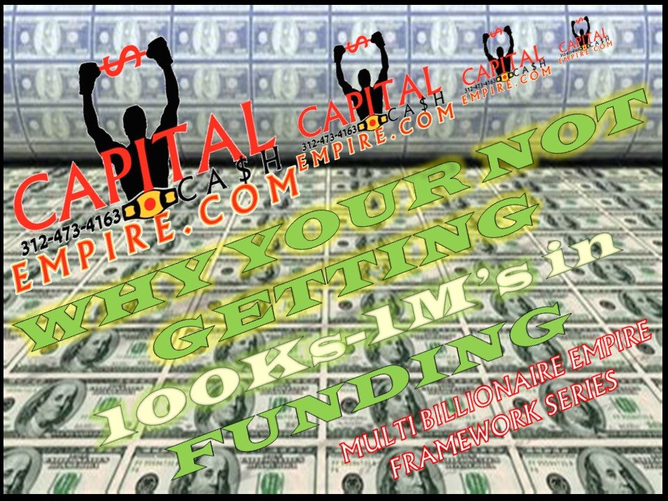 WHY YOUR NOT GETTING FUNDING : CAPITAL CASH BUSINESS CREDIT NO SCAM HERE!
