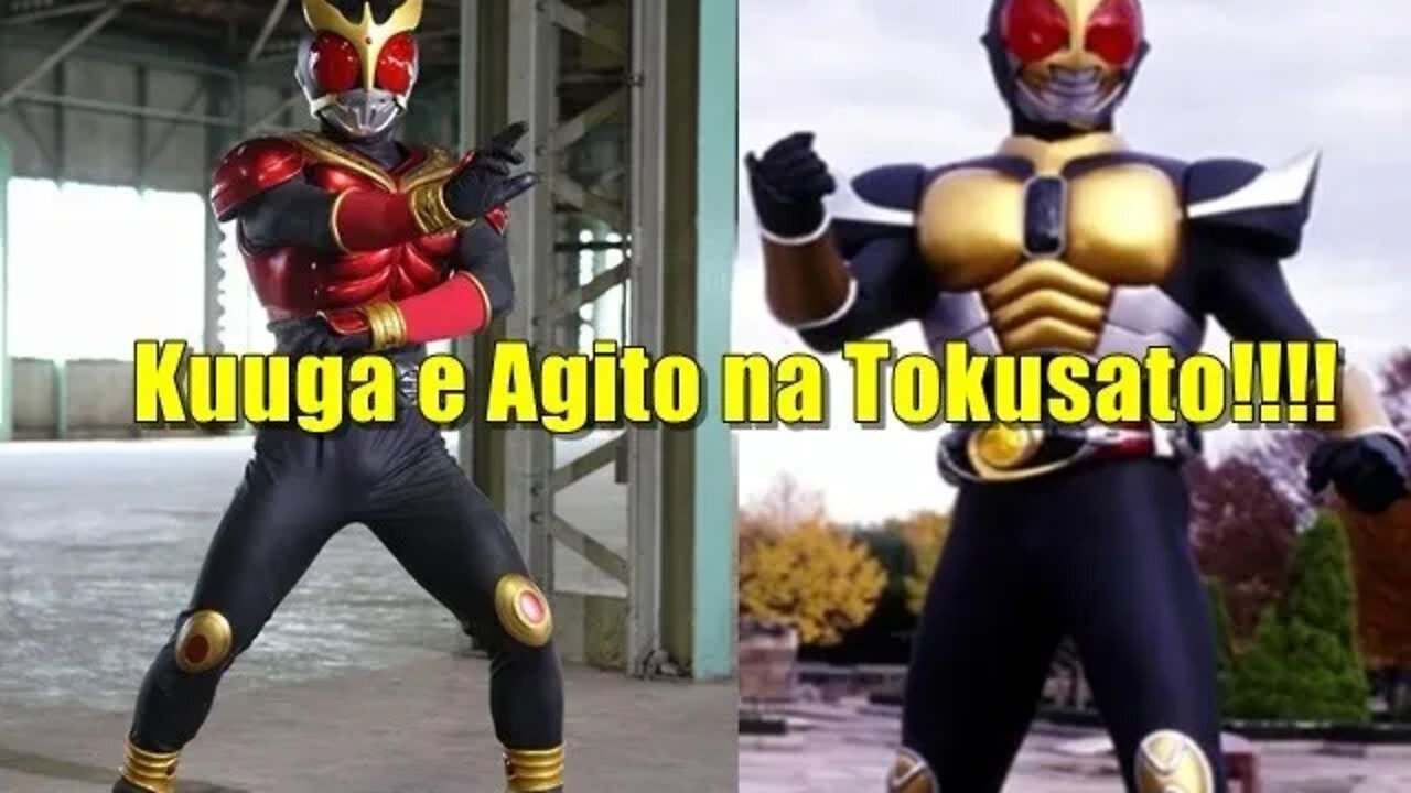 Kuuga e Agito estréiam no Tokusato!!!!