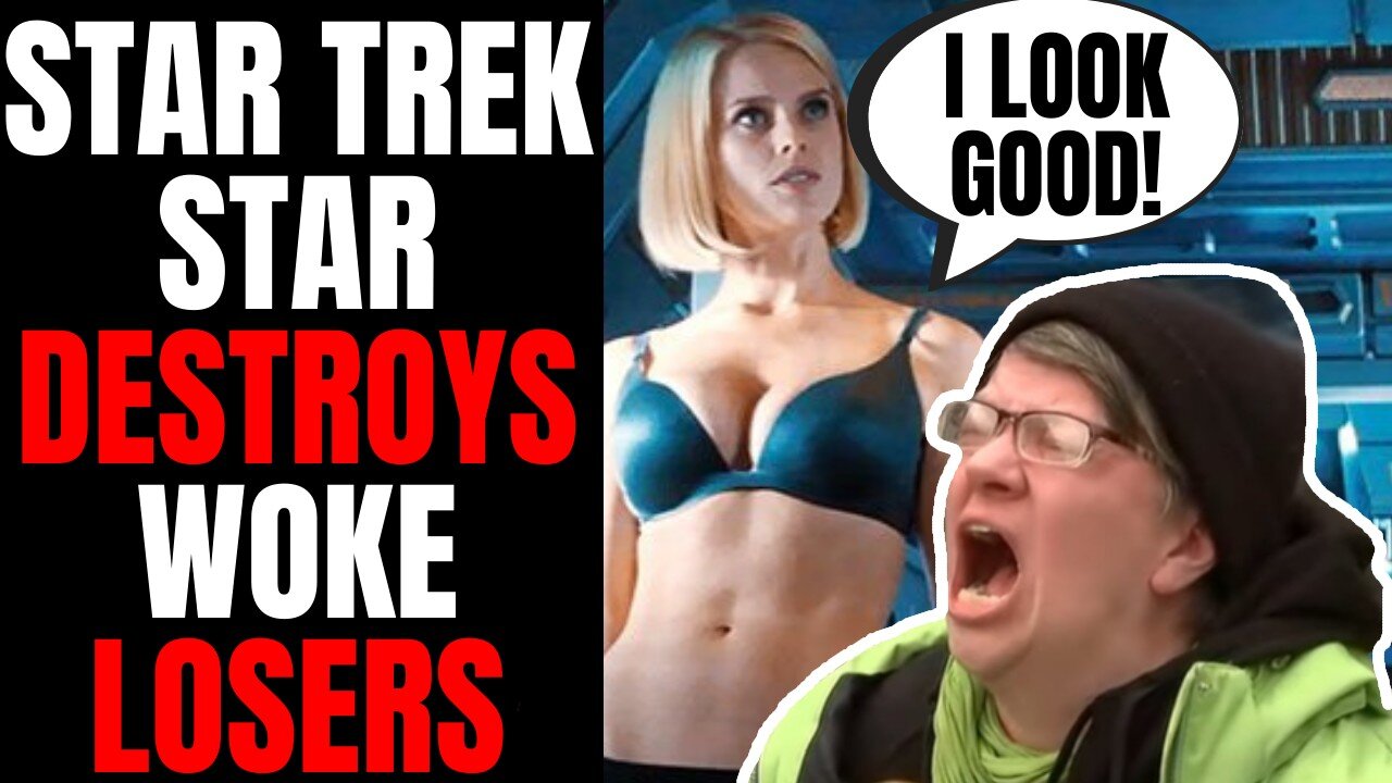 Star Trek Star Calls Out Losers Who Were MAD That She's Attractive | She's Proud Of Her Past Scenes