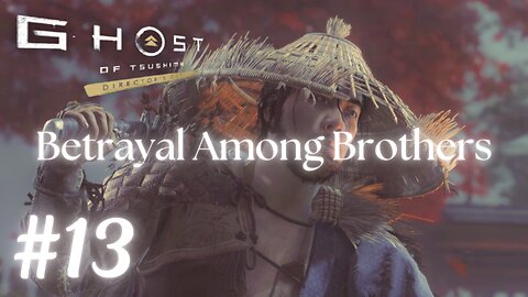 Ghost of Tsushima #13: Betrayal Among Brothers | No Commentary Walkthrough