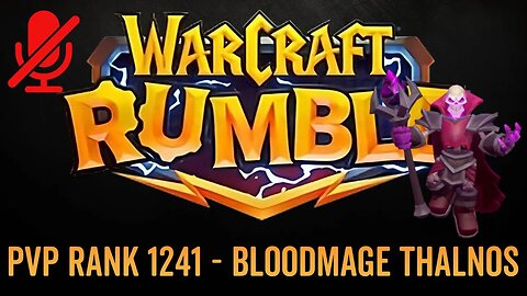WarCraft Rumble - No Commentary Gameplay - Bloodmage Thalnos - PVP Rank 1241
