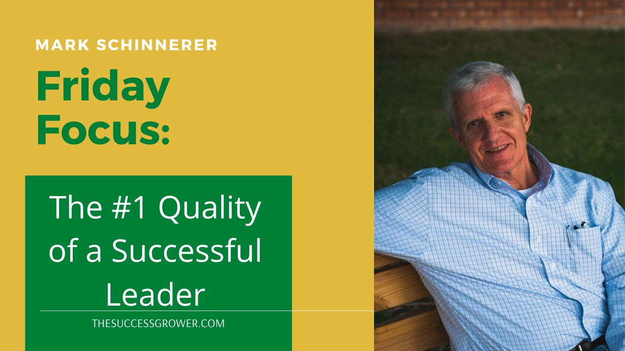 The #1 Quality of a Successful Leader