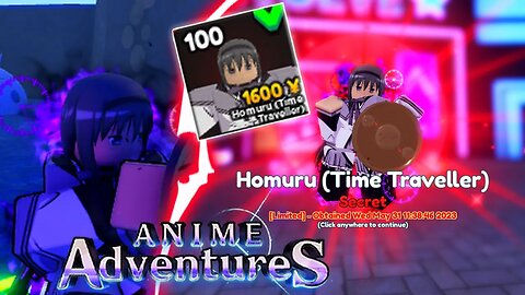 ENTENDA A FORÇA DA HOMURA TIME TRAVELLER NO ANIME ADVENTURES (EVOLVED LEVEL 100)