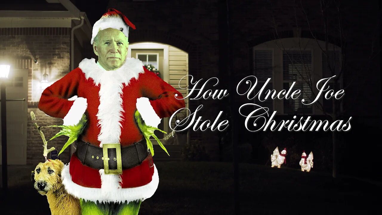 How Uncle Joe Stole Christmas