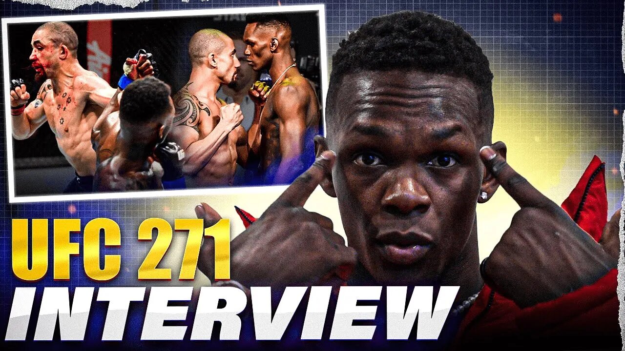 Israel Adesanya Talks Robert Whittaker Rematch | UFC 271 | EXCLUSIVE