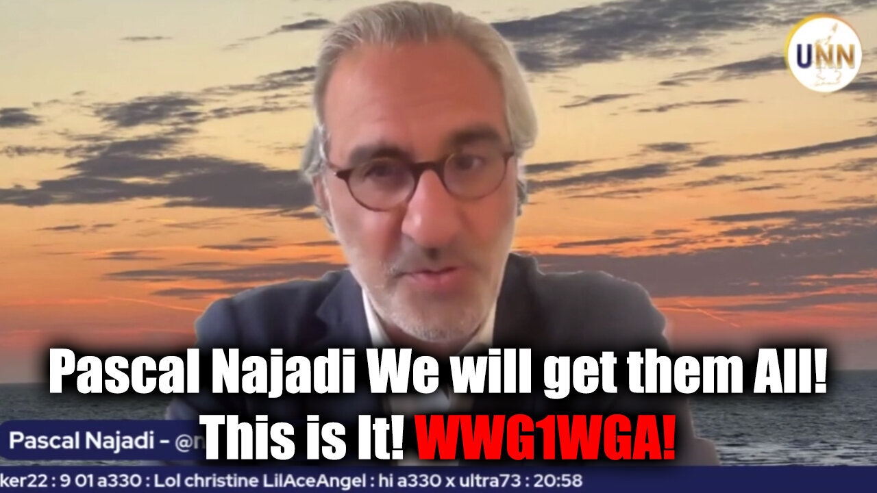 Pascal Najadi We Will Get Them All! This is It! WWG1WGA!