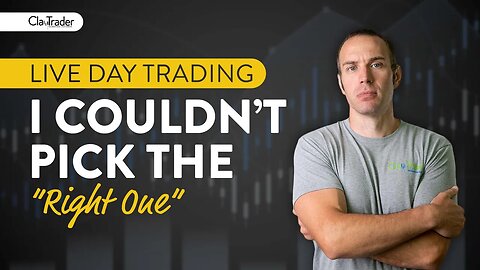 [LIVE] Day Trading | I Couldn’t Pick the “Right One”