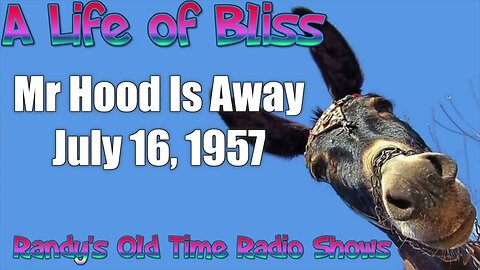 A Life of Bliss Mr Hood Is Away July 16, 1957