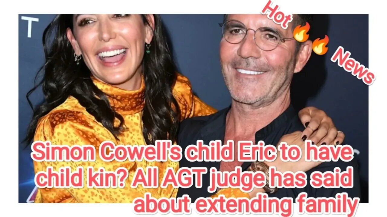 Simon Cowell's child Eric to have child kin? All AGT judge has said about extending family