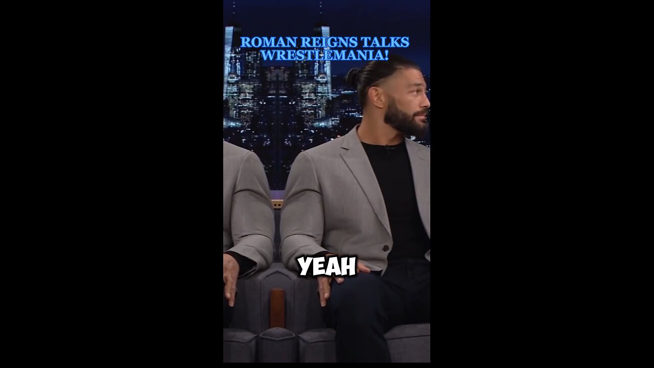 ROMAN REIGNS TALKS WRESTLEMANIA!