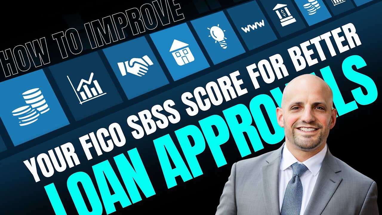 Improve Your FICO SBSS Score for Better Loan Approvals with SBA Financing