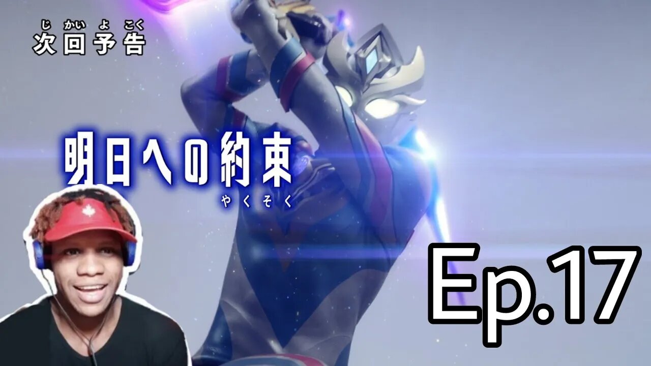 ULTRAMAN DECKER EPISODE.17 (2022) REACTION