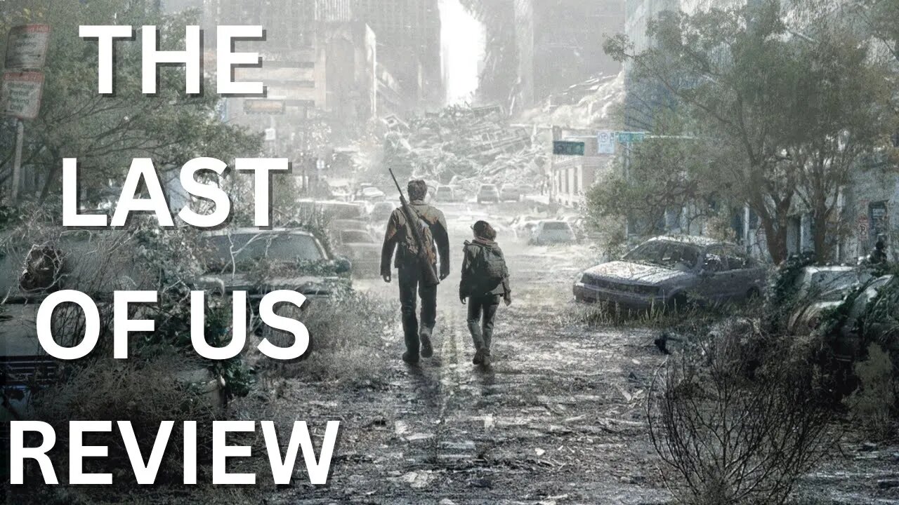 The Last Of Us Tv Show Review