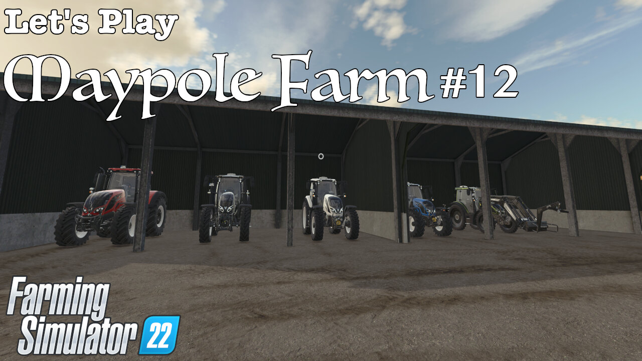 Let's Play | Maypole Farm | #12 | Farming Simulator 22