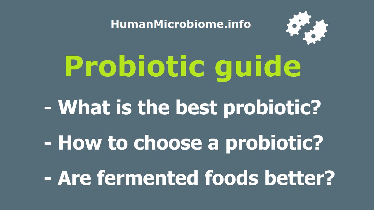 What is the best probiotic? How to choose a probiotic? Are fermented foods better? | Probiotic guide