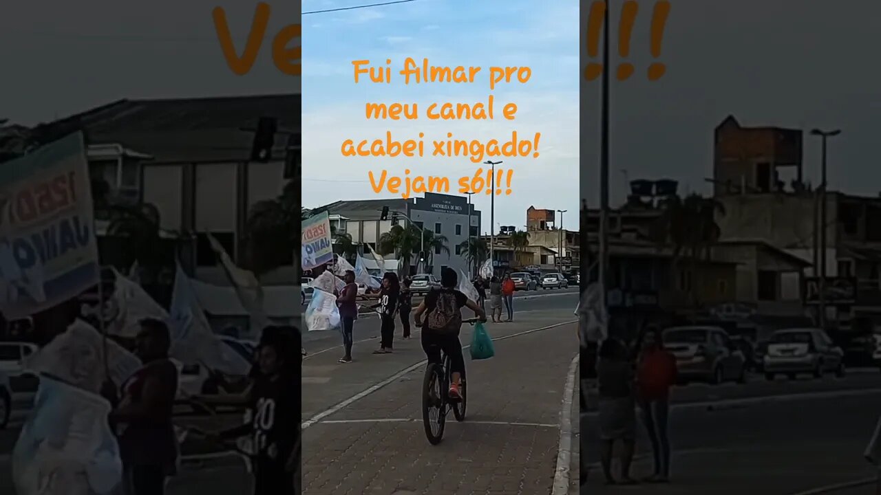 Acabei xingado na rua em Cabo Frio! YouTuber tem que aturar isso! #shorts #riodejaneiro