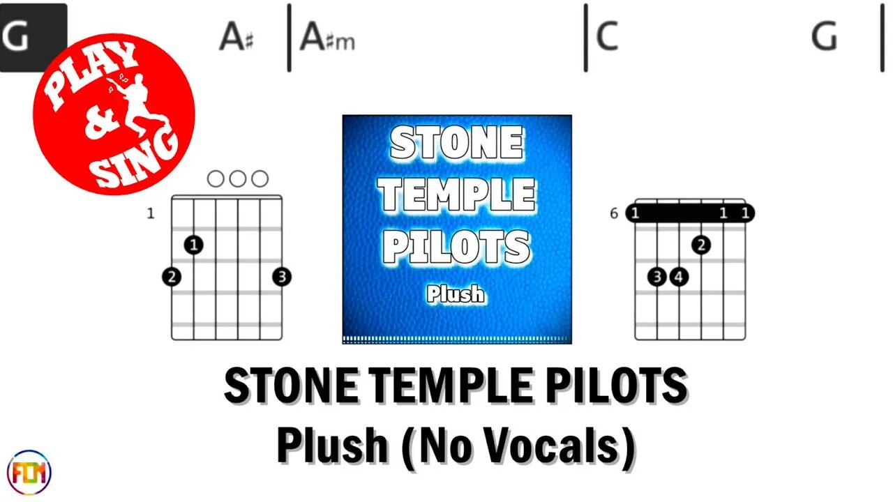 STONE TEMPLE PILOTS Plush FCN GUITAR CHORDS & LYRICS NO VOCALS