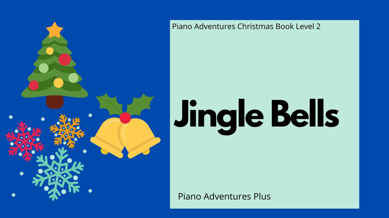 Piano Adventures Lesson: Christmas Book 2 - Jingle Bells