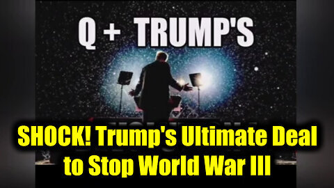 SHOCK! Trump's Ultimate Deal to Stop World War III