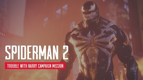 Spider Man 2 Trouble with Harry Campaign Mission Part 2