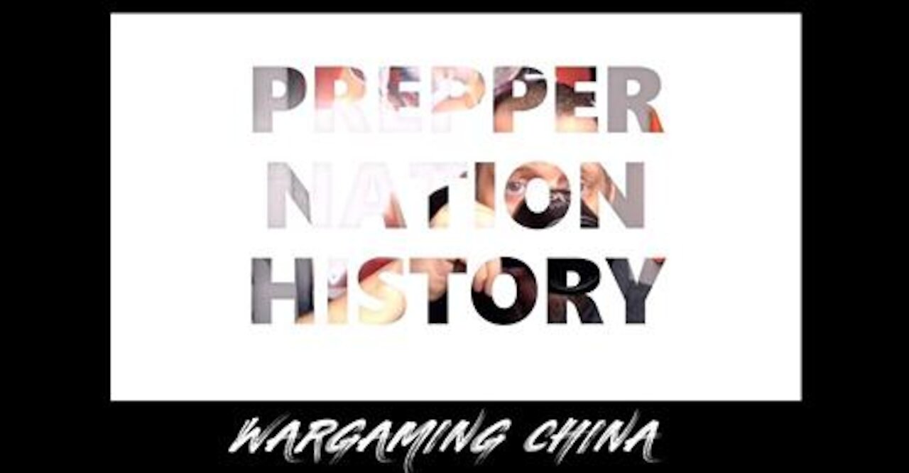 PREPPER NATION HISTORY Wargaming China vs. the United States