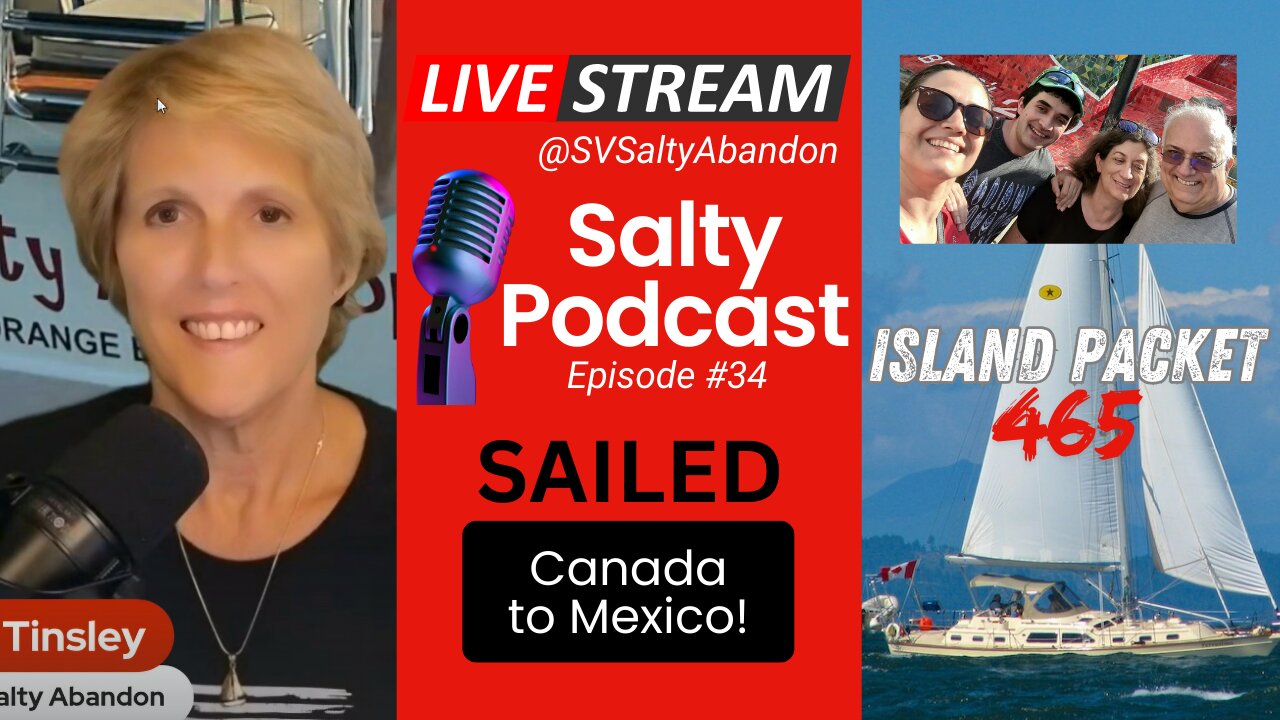 Salty Podcast #34 | ⛵️Sailor Stories: S/V Terratima's Epic Voyage | Extended Sail Canada to Mexico⛵️