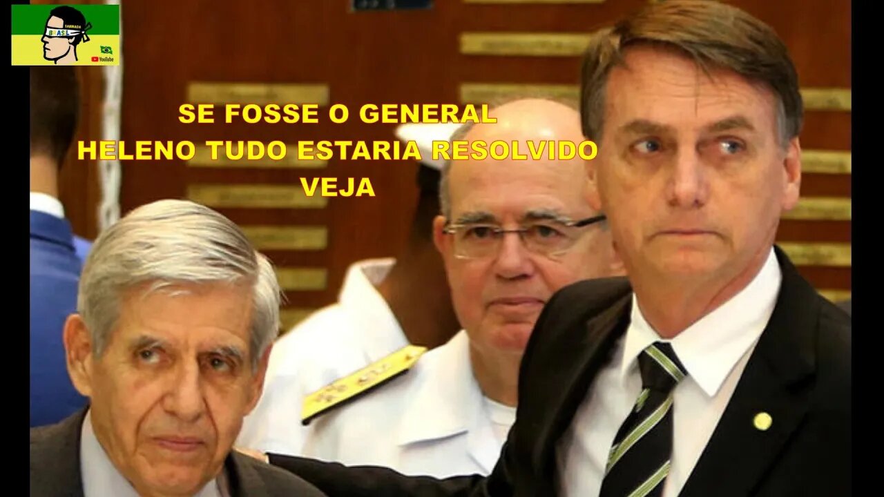 PRESO E NÃO PRESIDENTE, SE FOSSE ESSE GENERAL . GENERAL HELENO COLOCANDO AS COISAS NO DEVIDO LUGAR