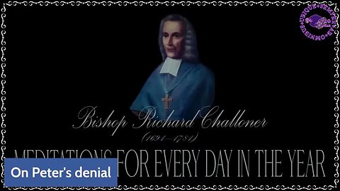 ✠Challoner Meditation: Passion Sunday