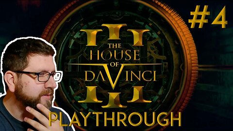 The House of Da Vinci 3 | Part 4 (1/21/22 Live Stream)