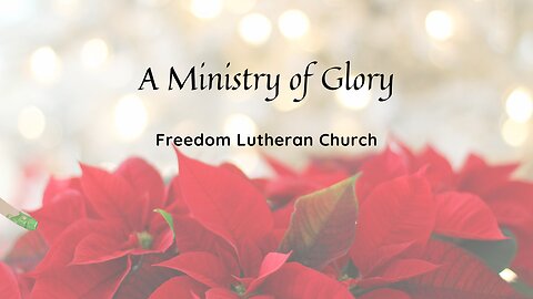 "A Ministry of Glory" February 11, 2024