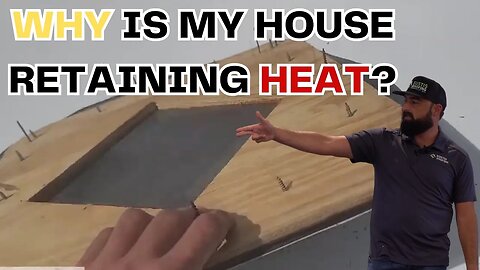 Why is my house retaining heat? - Get a qualified Roofer!