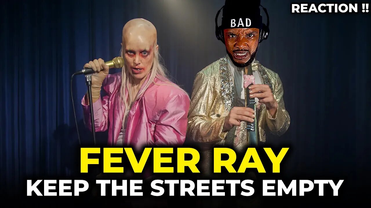 🎵 Fever Ray - Keep The Streets Empty REACTION