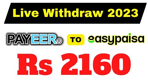 Payeer To Easypaisa Live Withdraw 2023 | Payeer to Direct Easypaisa | Payeer Se Jazzcash Ka Tarika