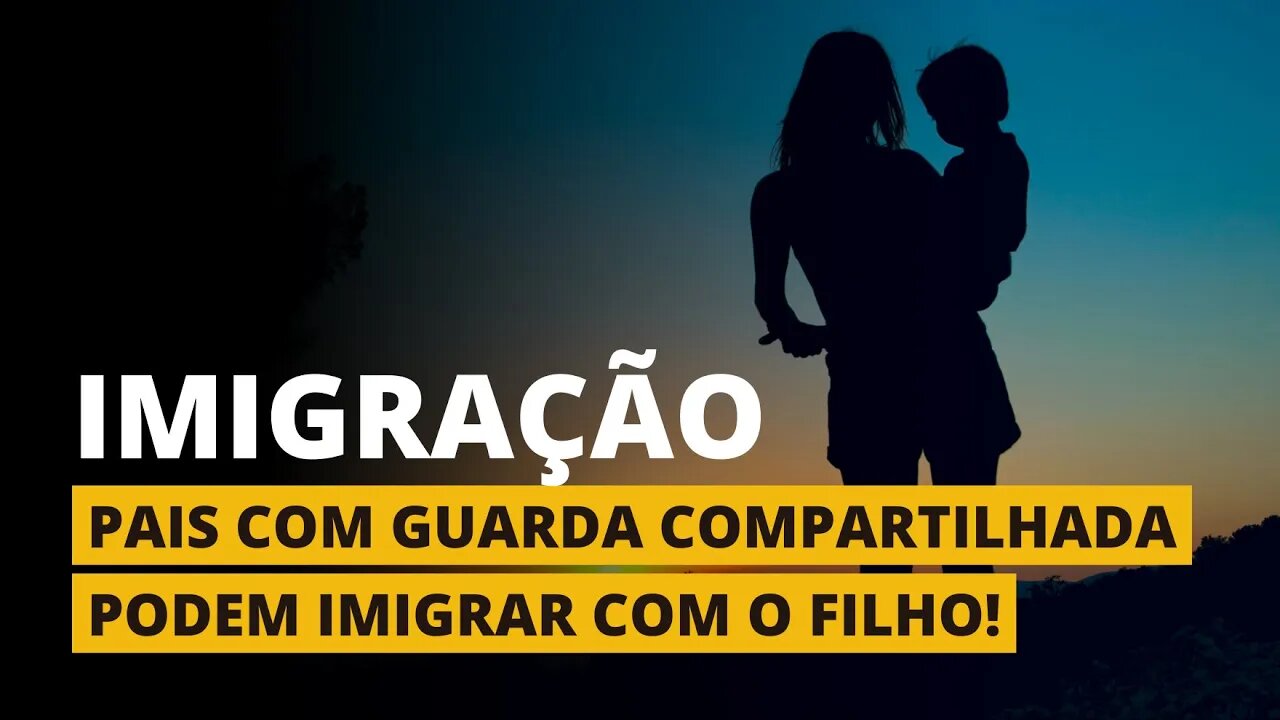 QUERO IMIGRAR COM O MEU FILHO MENOR, MAS TENHO GUARDA COMPARTILHADA! E AGORA?