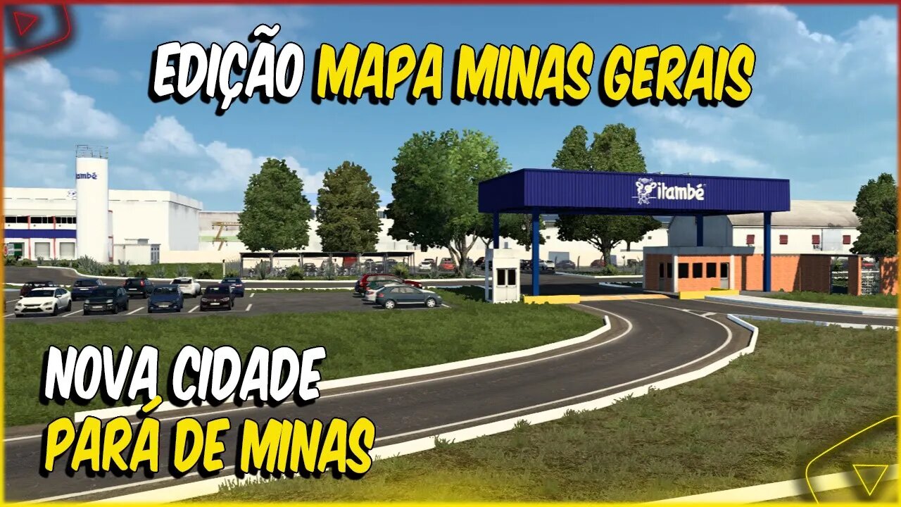 EDIÇÃO MAPA MINAS GERAIS NOVA CIDADE PARÁ DE MINAS FÁBRICA ITAMBÉ BR 262 ETS2 1.47