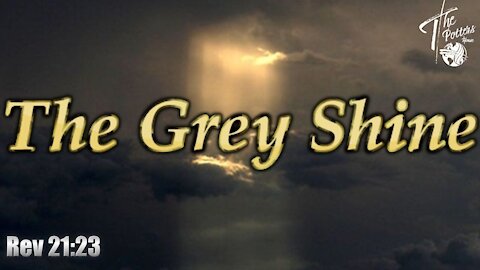 The Grey Shine