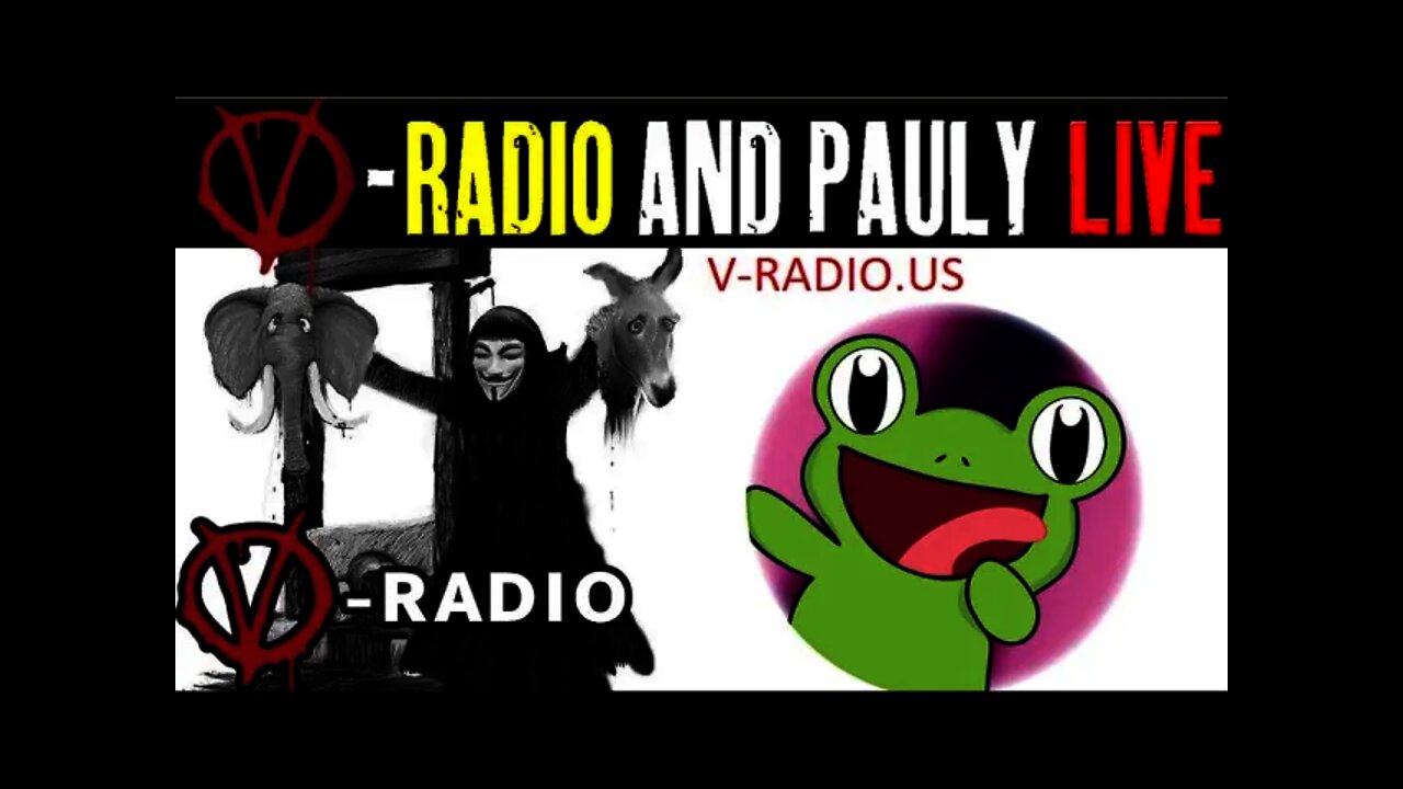 V-RADIO TONIGHT 8pm ET ON ODYSEE WITH PAULY FROG! LINK IN DESCRIPTION!