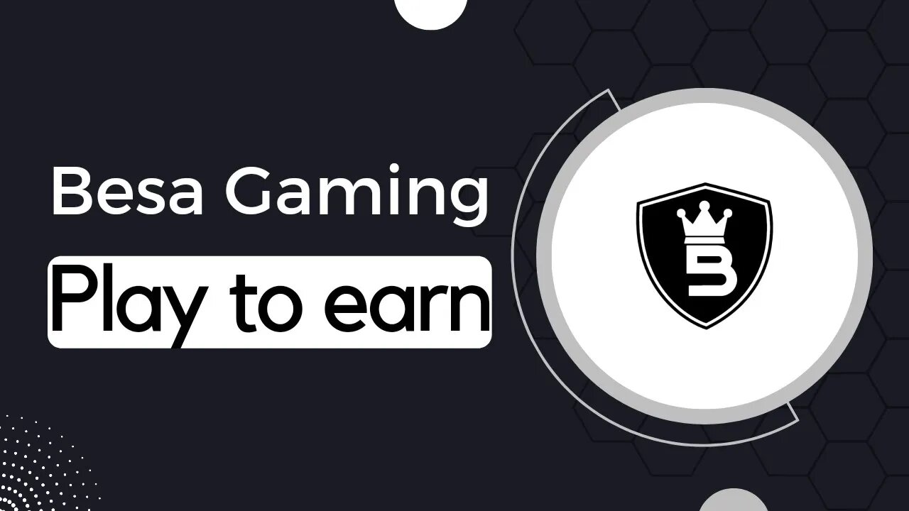 Besa Gaming - Play to earn - Next 100X Crypto Project?