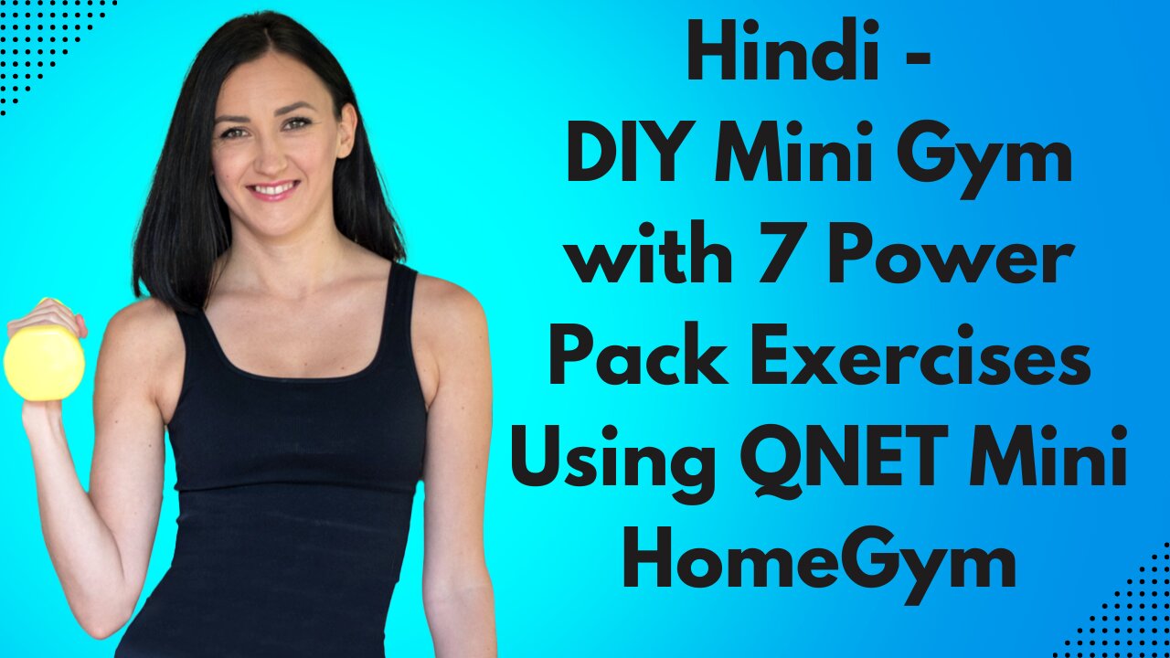 Hindi - DIY Mini Gym with 7 Power Pack Exercises Using QNET Mini HomeGym