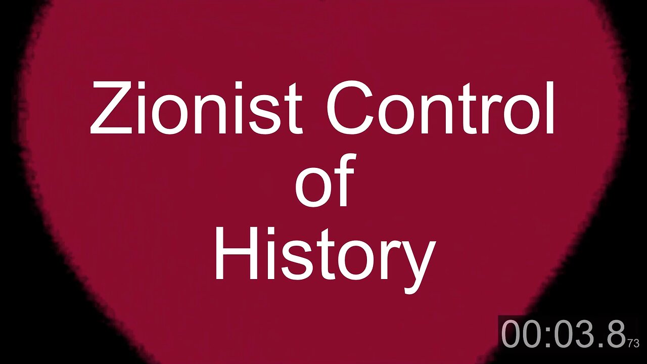 Zionist Control of History