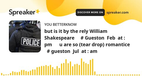 but is it by the rely William Shakespeare # Gueston Feb at : pm u are so (tear drop) roma