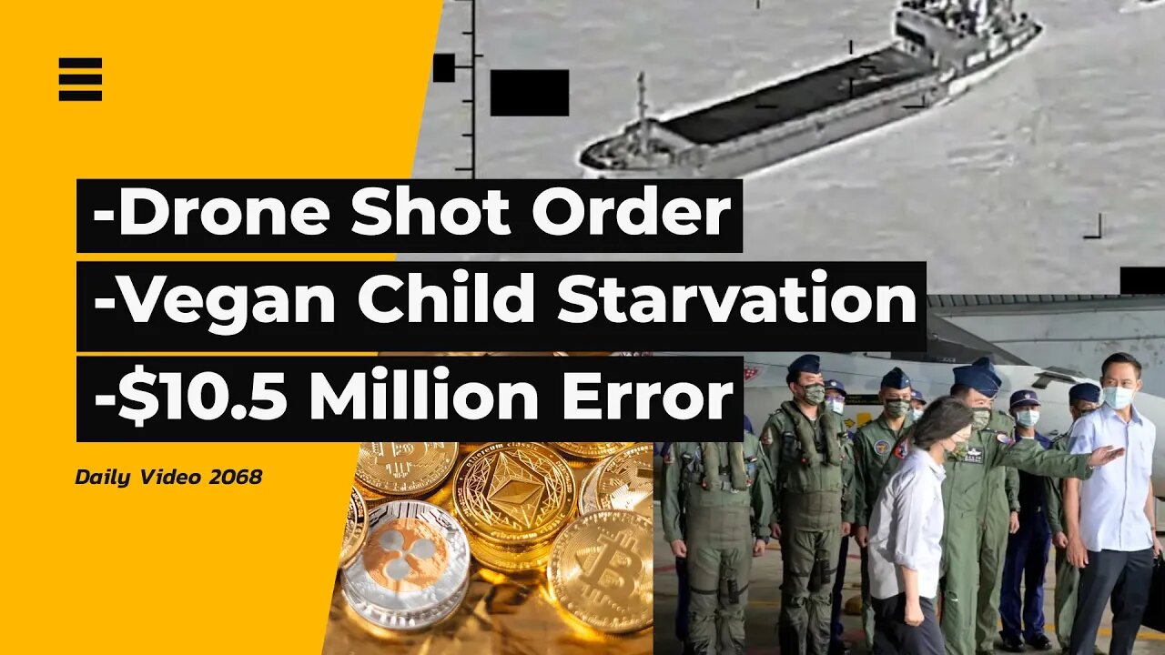 Warning Shots At Drone, Life In Prison For Vegan Malnutrition, $10.5 Million Fund Error