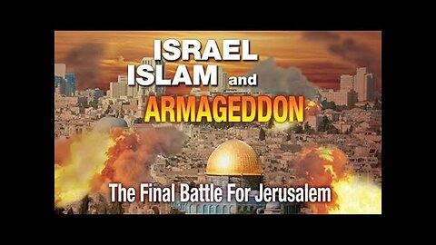 Armageddon, Israel, and Islam: The Final Battle for Jerusalem