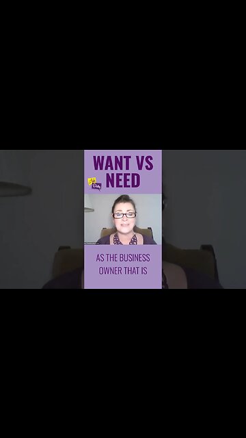 Want VS Need