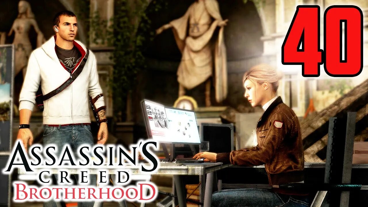 Rebecca And Lucy Will Relieve Me? - Assassin's Creed Brotherhood : Part 40