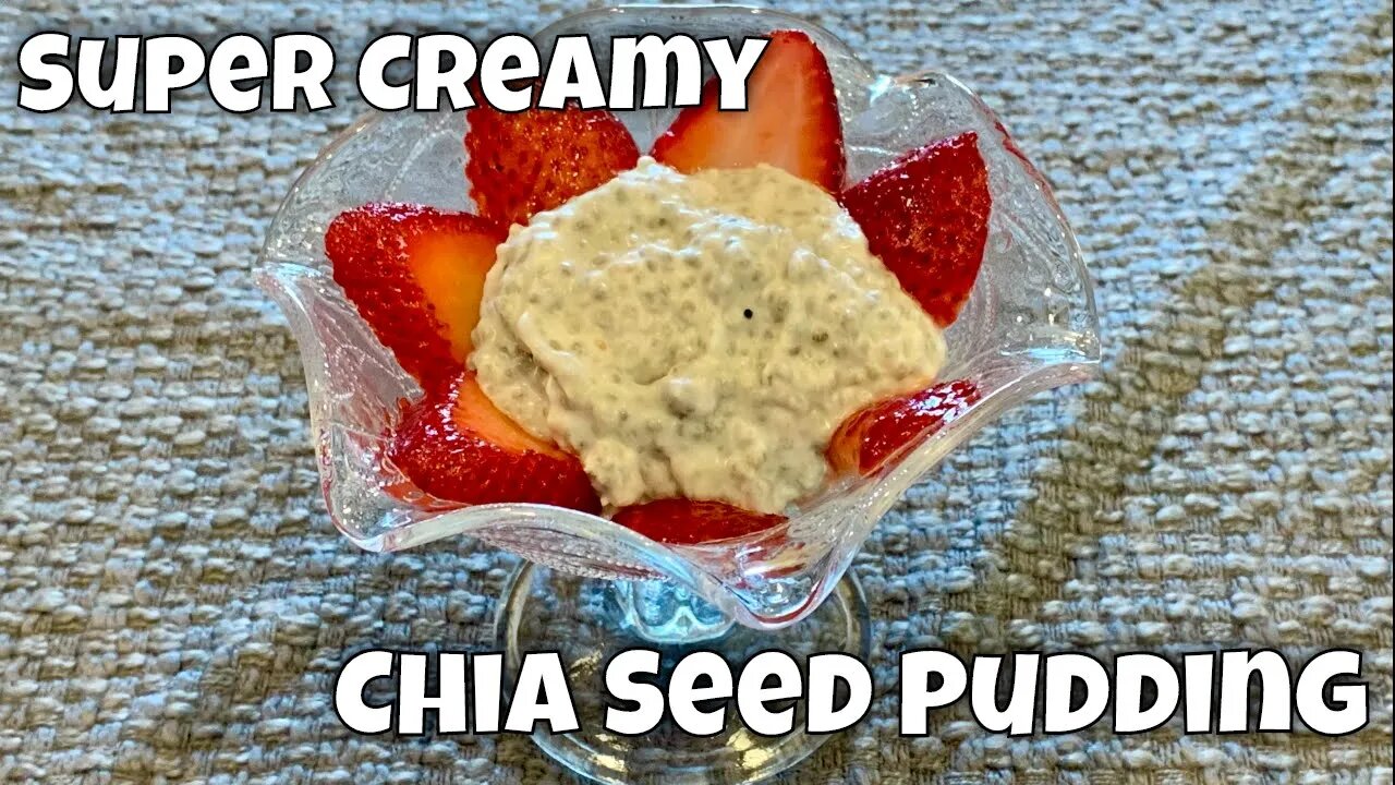 Next Level Chia Seed Pudding - Only 3 Ingredients - Super Creamy!