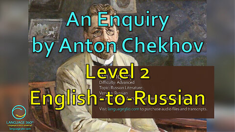 An Enquiry, by Anton Chekhov: Level 2 - English-to-Russian