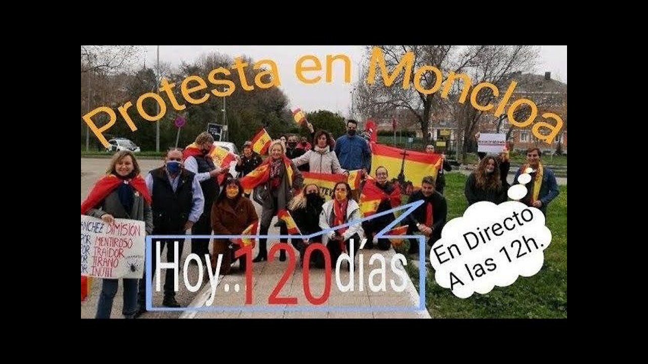 El Muro de la Verdad MV79 Dia120 Protesta en la Moncloa contra el Gobierno